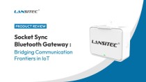 Lansitec LoRaWAN Socket SyncBluetooth Gateway - Thumbnail